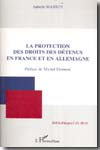 La protection des droits des détenus en France et en Allemagne. 9782296026445