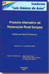Proyecto alternativo de persecución penal europea