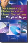 Assessing reference and user services in a digital age. 9780789033505