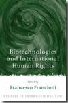 Biotecnologies and international Human Rights. 9781841137032