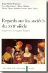 Regards sur les sociétés anglaise, espagnole et française au XVIIe siècle. 9782718194813