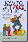 How to get free publicity. 9781845281809