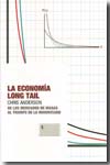 La economía Long Tail. 9788493464264
