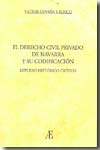 El Derecho civil privado en Navarra y su codificación