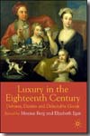 Luxury in the eighteenth century