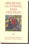 Medieval clothing and textiles. Volume 3