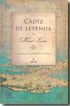 Cádiz de leyenda. 9788496710542