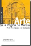 Arte en la Región de Murcia. 9788475643533