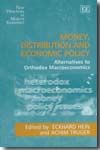 Money, distribution, and economic policy. 9781847200631