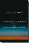 Archaeologies of the future. 9781844675388