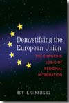 Demystifying the European Union. 9780742536548