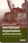 International organisations and peace enforcement