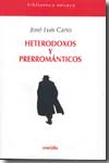 Heterodoxos y prerrománticos. 9788495427779