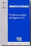 Problemas actuales del Registro civil. 9788496809093