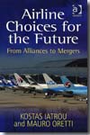 Airline choices for the future. 9780754648864