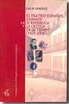 El teatro español durante la II República y la crítica de su tiempo. 9788473926478
