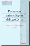 Propuestas antropológicas del siglo XX (II). 9788431324667