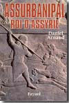 Assurbanipal, roi d'Assyrie. 9782213631462