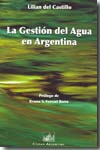 La gestión del agua en Argentina. 9788495823731