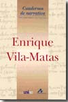 Enrique Vila-Matas. 9788476356920