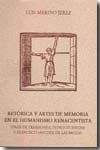 Retórica y artes de memoria en el humanismo renacentista. 9788477237495