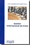 Gestión internacional de crisis. 9788460804727