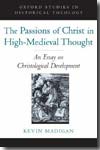 The passions of Christ in High-Medieval thought. 9780195322743