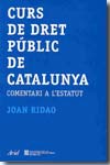 Curs de Dret Públic de Catalunya. 9788466408462
