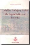 Ladrillos, azulejos y azahar (la Capitanía General de Sevilla). 9788497811828