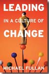 Leading in a culture of change