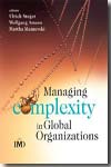 Managing complexity in global organizations. 9780470510728
