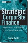 Strategic corporate finance. 9780470052648
