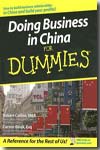 Doing business in China for dummies. 9780470049297