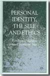 Personal identity, the self, and ethics. 9780230522039