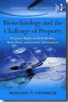 Biothechnology and the challenge of property