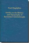 Studies on the history and topography of byzantine Constantinople. 9780860789994