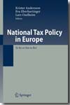 National tax policy in Europe. 9783540707097