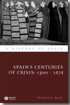 Spain centuries of crisis. 9781405127899