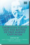Thorstein Veblen and the revival of free market capitalism. 9781845425401