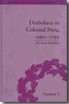 Diabolism in colonial Peru, 1560-1750