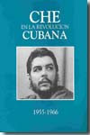 Che en la Revolución Cubana, 1955-1966. 9789597092148