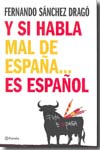Y si habla mal de España...es español. 9788408076971