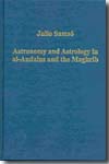Astronomy and astrology in Al-Andalus an the Magreb. 9780754659341