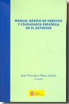 Manual básico de Derecho y ciudadanía española en el exterior. 9788484172727