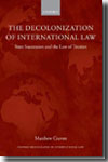 The decolonization of international Law. 9780199217625