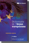 Dictionnaire de l'Union européenne. 9782804152864