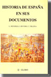 Historia de España en sus documentos. 9788487862403