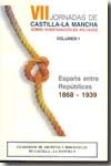 España entre Republicas, 1868-1939. 9788493090135