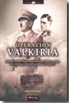 Operación Valkiria. 20 de Julio de 1944. 9788497635202