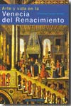 Arte y vida en la Venecia del Renacimiento. 9788446024729
